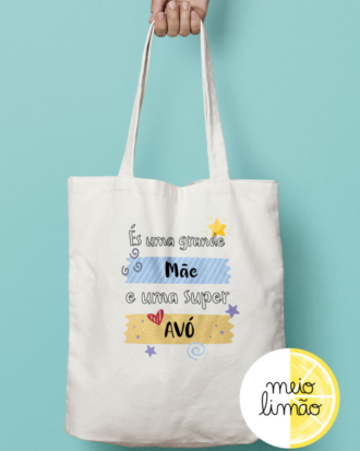 Saco de pano - tote bag "grande mãe, super avó"