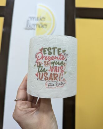 Rolo de papel higiénico personalizado – “Este presente eu sei que tu vais usar”
